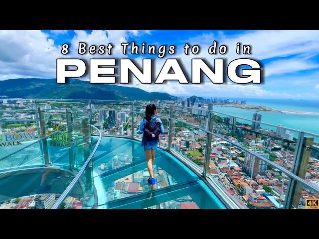 8 Best Things to do in Penang Malaysia - Complete Travel Guide