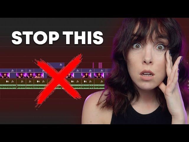 5 Editing Mistakes that ruin your videos