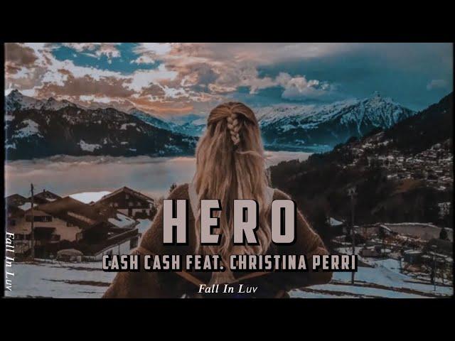 Hero - Cash Cash feat. Christina Perri (Lyrics & Vietsub)