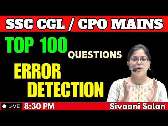 SSC CGL / CPO MAINS | TOP 100 Questions | ERROR DETECTION | English With Sivaani Solan #ssc #cgl