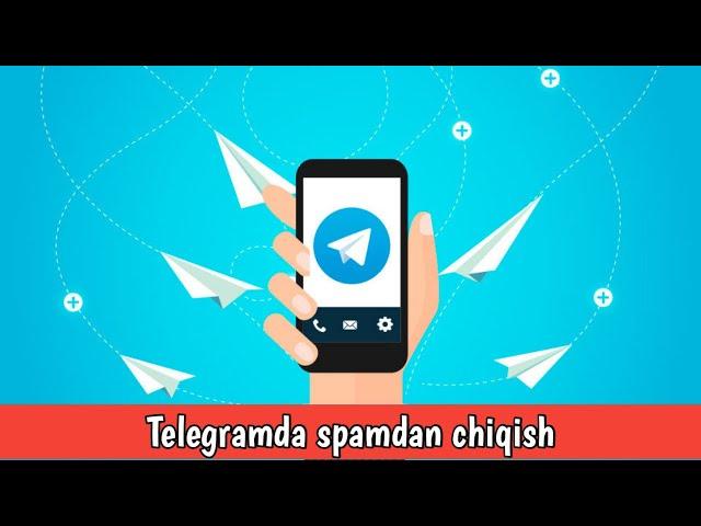 Telegramda spamdan chiqish | Telegram sirlari