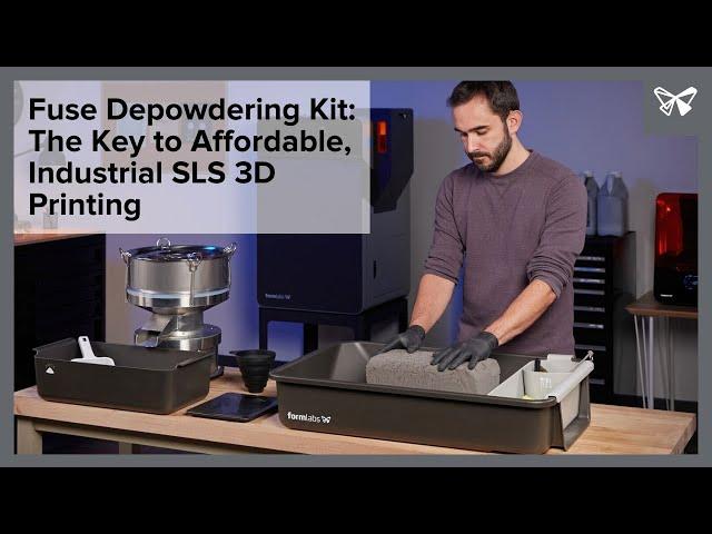 Fuse Depowdering Kit: The Key to Affordable, Industrial SLS 3D Printing