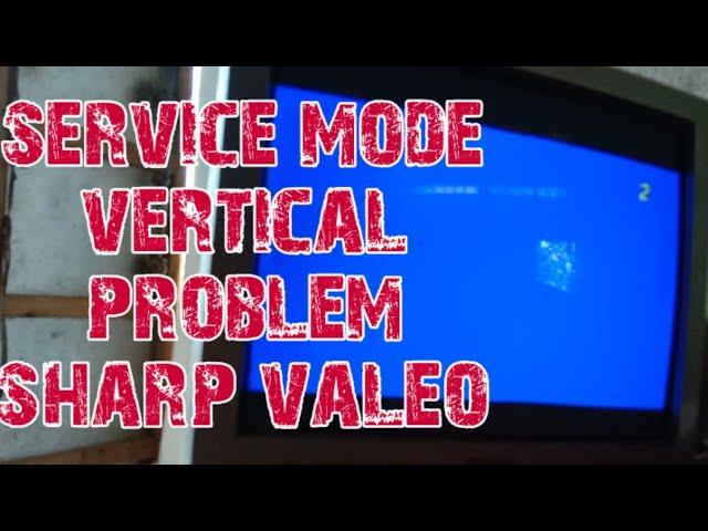 how to service mode sharp valeo model no.21V-L80M vertical problem | may itim sa taas at baba