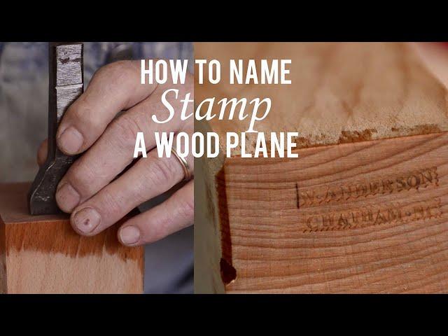 How to Name Stamp a Wood Plane