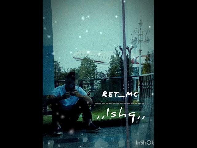 Ret_mc   Ишқ&ISHQ                                               #retmc #retgroup #hushobod #хушобод