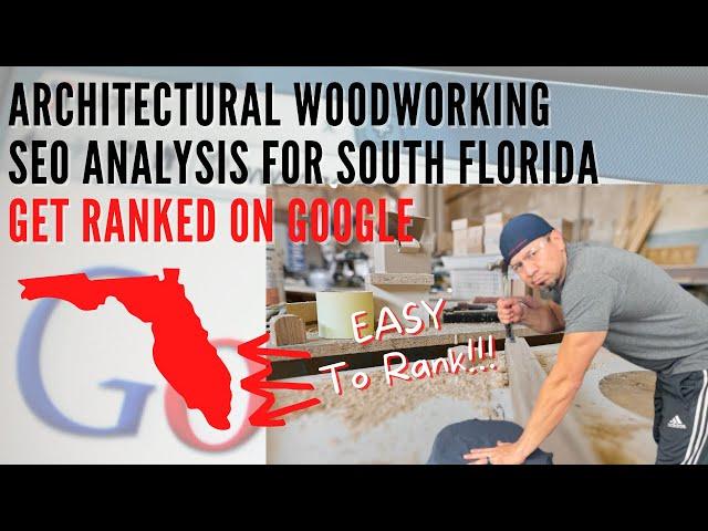 Architectural Woodworking South FL - SEO Analysis