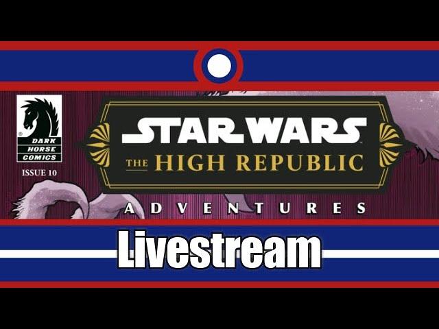 Star Wars The High Republic Adventures (2023) Livestream Part 10