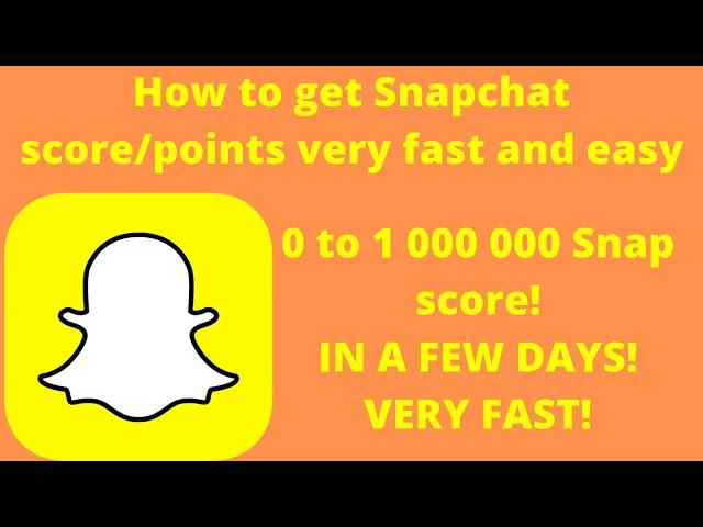 How to increase Snapchat SCORE VERY FAST AND EASY! (1 200 SNAP-SCORE IN ONE MINUTE!) NO BAN  NO HACK