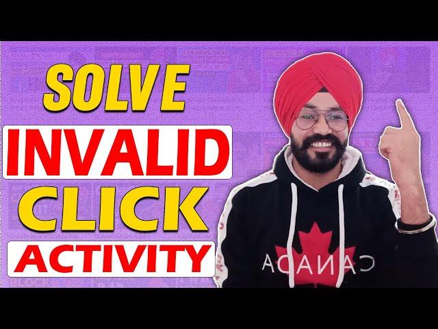 Invalid Click Activity Solve in Just 2 Min - See the solution to this issue