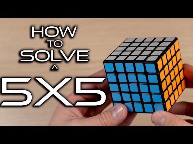 How to Solve a 5x5x5 Rubik's Cube FOR BEGINNERS