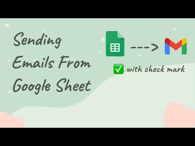 Send Emails From Google Sheets Using Check Box | Apps Script Tutorial | Automating Emails