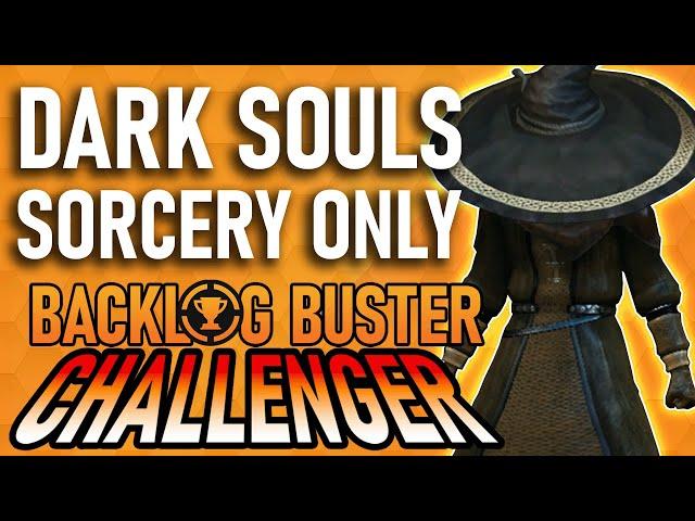 Can You Beat Dark Souls Using Only Sorcery?