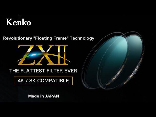 Kenko ZXII filters. The flattest filter ever. Revolutionary Floating Frame" technology Concept video