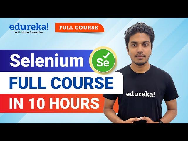 Selenium Full Course [2024] | Learn Selenium | Selenium Tutorial For Beginners | Edureka