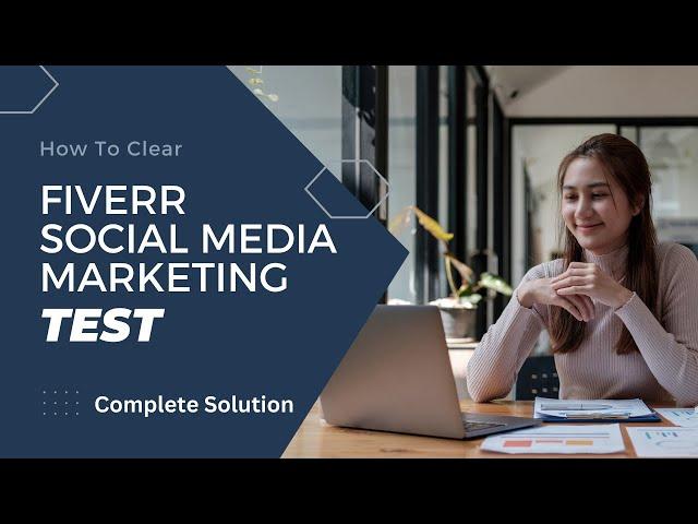 Fiverr Social Media Marketing Test - Complete Solution