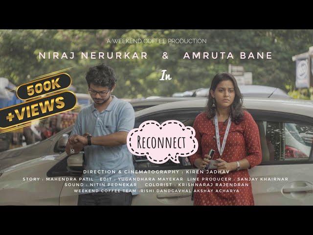 Reconnect | Getting Back Together With An Ex | Marathi Short Film | Amruta Bane | Niraj Nerurkar