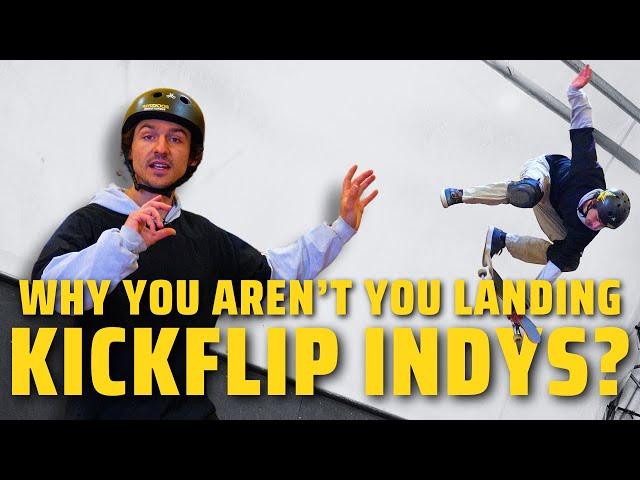 Kickflip Indys - The 5 Mistakes Everyone Makes!