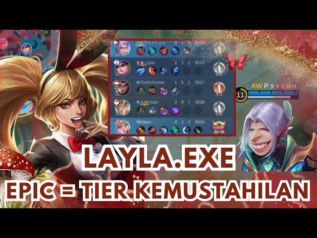 LAYLA.EXE  ALASAN KENAPA SOLO RANK DI EPIC ADALAH KEMUSTAHILAN | solo ranked - episode 10  | MLBB