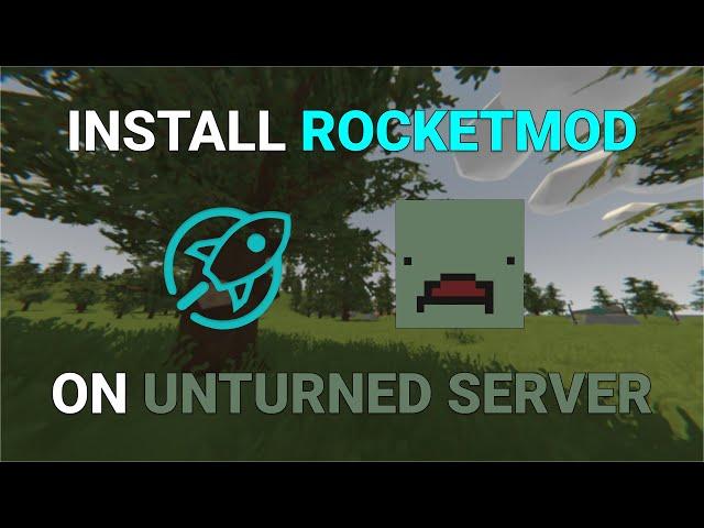 How to Install RocketMod on Your Unturned Server