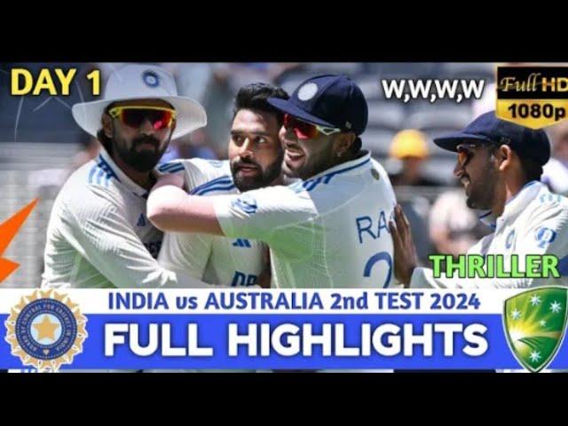 India vs Australia 2nd Test Day 1 Highlights 2024 | IND vs AUS 2nd Test Day 1 Highlights 2024