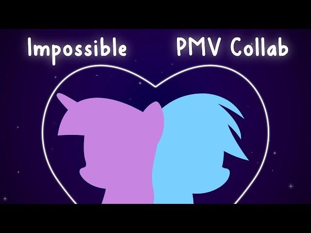 [PMV Collab] Impossible (ft. Jack DC 93)