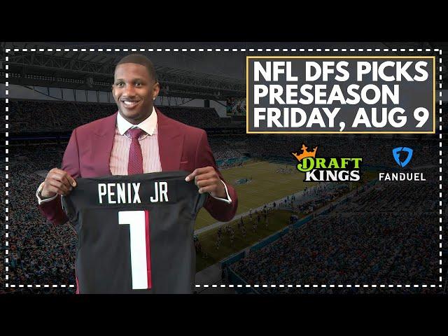 NFL Preseason DFS Picks: Friday, August 9th (DraftKings & FanDuel)