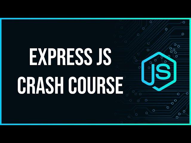 Express JS Fundamentals Crash Course