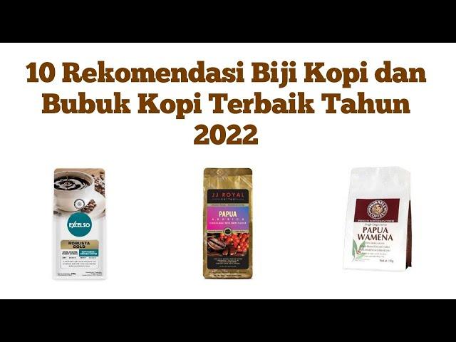 10 Rekomendasi Biji Kopi dan Bubuk Kopi Terbaik Tahun 2022