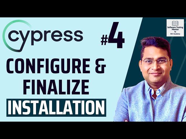 Cypress Tutorial #4 - How to Install and Configure Cypress | Part 2