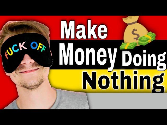 How to Make Money Without doing Anything 2020