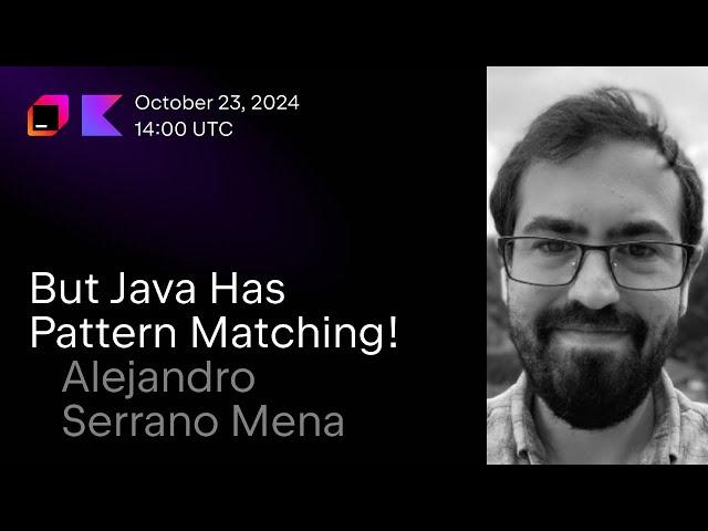 But Java has pattern matching!