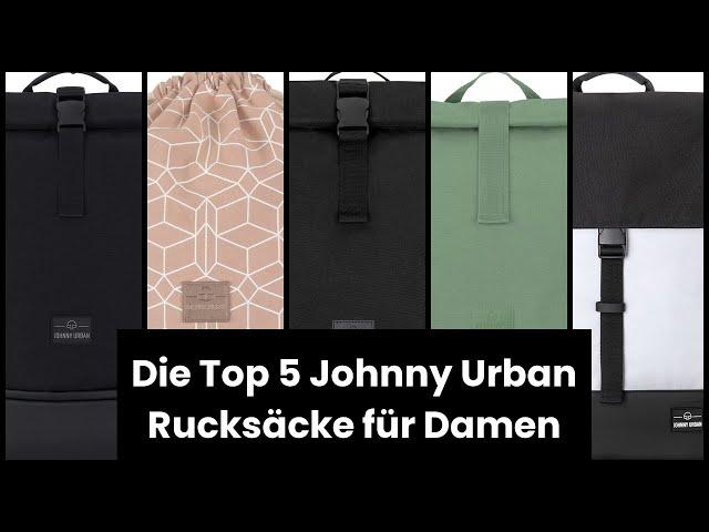 JOHNNY URBAN RUCKSACK DAMEN: Die Top 5 Johnny Urban Rucksäcke für Damen 