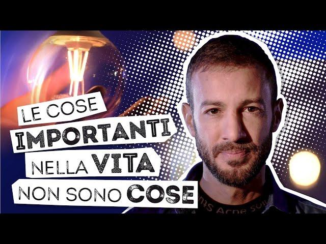 Le cose importanti nella vita non sono cose...