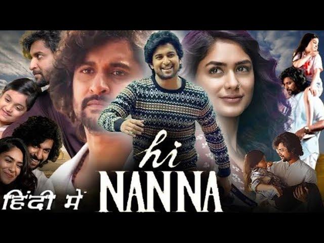 HI PAPA(HI NANNA),NATURAL STAR NANI NEW MOVIE 2024/ SOUTH INDIAN MOVIE HINDI DUBBED