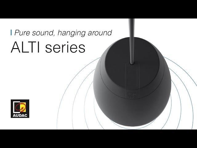 AUDAC - ALTI series - Pendant And Design Sound Projectors