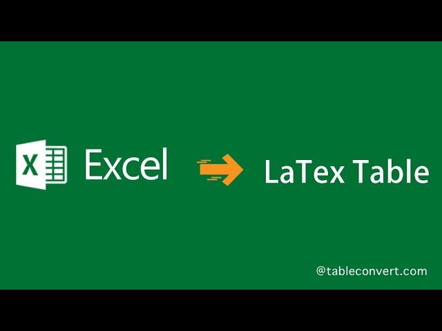 How to Convert Excel to LaTex table online?