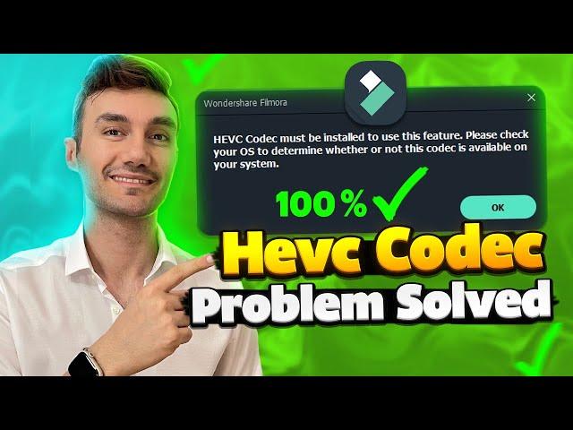 HEVC Codec Must be Installed to Use This Feature Filmora Fix Error! [2025]