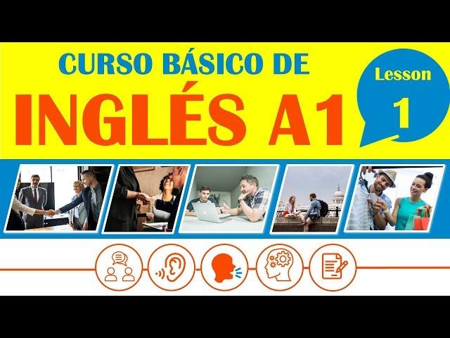 Curso Básico de Inglés Lección 1 | INGLÉS COMPLETO DESDE CERO!