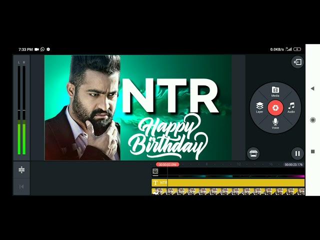 Make Awesome Status Videos in Kinemaster 2020 || NTR BIRTHDAY Wishes Editing Vedio 2020