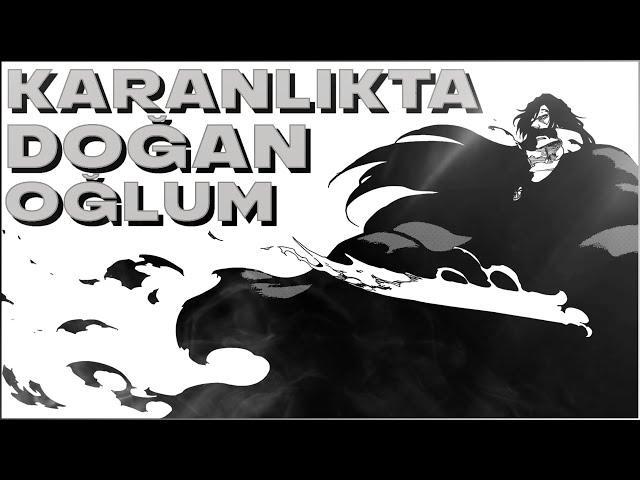 Yhwach Neden Ichigo'ya "Oğlum" Dedi? | BLEACH TYBW