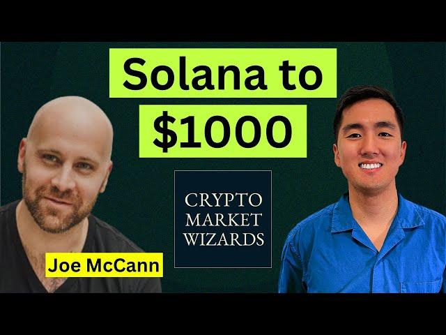 Solana's Path to $1 Trillion w/ Joe McCann