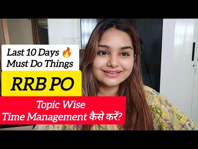 Last 10 Days Strategy | RRB PO Prelims Quant Section me time divide kaise karein? Minakshi Varshney