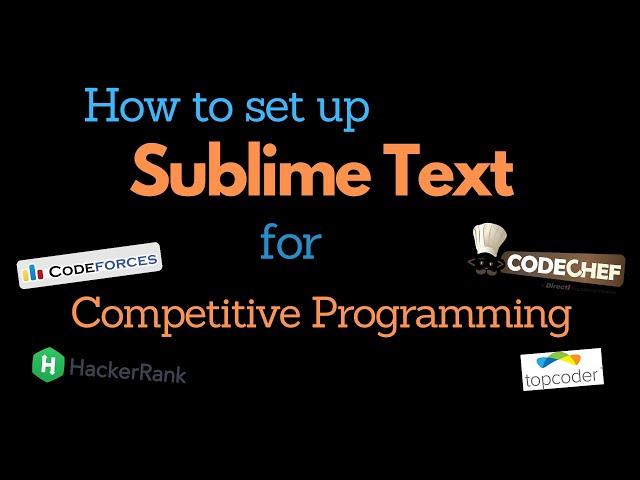 How to setup Sublime Text for Competitive Programming?