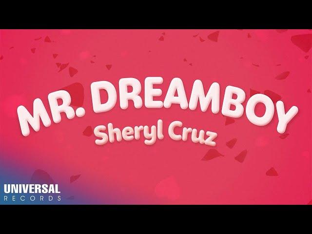 Sheryl Cruz - Mr. Dreamboy (Official Lyric Video)