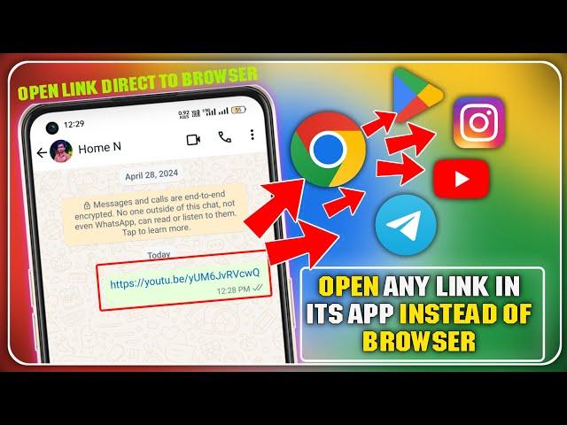 How To Open Any Link In Its App Instead Of Browser | Open Link Direct To Browser