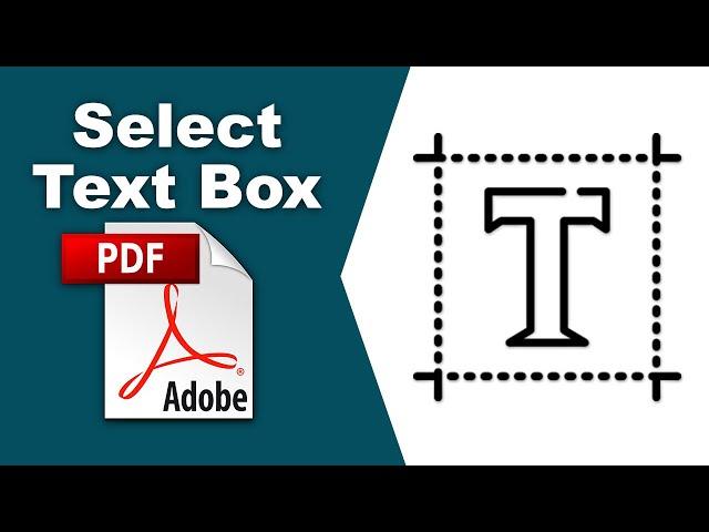 How to select multiple text boxes in pdf file (Edit PDF) using Adobe Acrobat Pro DC