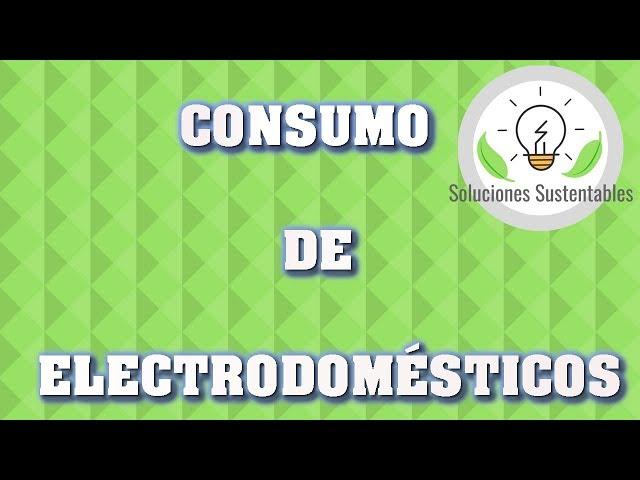 El AC Casero - Consumo de Electrodomésticos