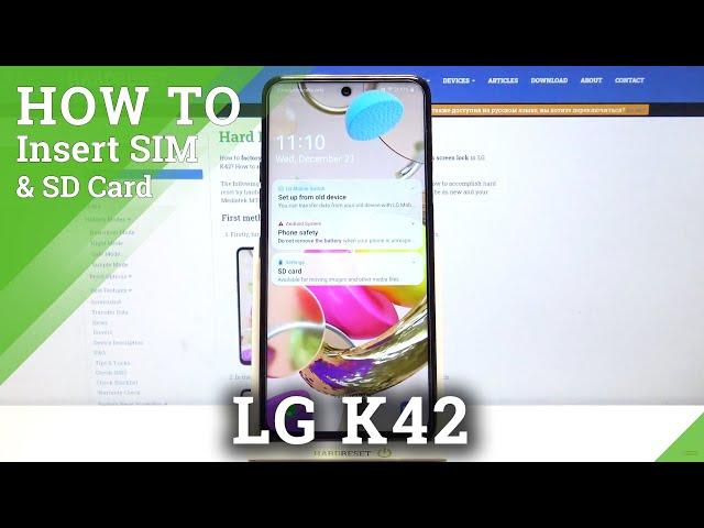 How to Insert Nano SIM & Micro SD Cards in LG K42 – SIM & SD Installation