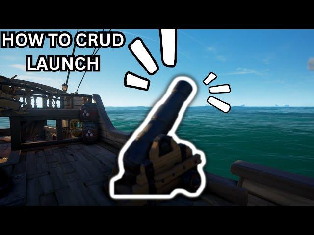 How to CRUD LAUNCH in SEA OF THIEVES (PC tutorial)