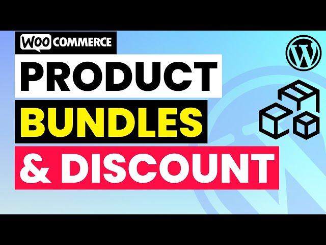 How to Create Product Bundles in WordPress | Product Bundle VS Grouped Products in WooCommerce